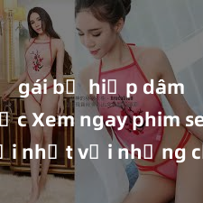 gái bị hiếp dâm bạo lực Xem ngay phim sex mới nhất với những cảnh nóng hổi không thể bỏ lỡ! Cơ hội tận hưởng những khoảnh khắc đầy kích thích ngay hôm nay!