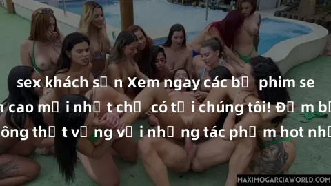 sex khách sạn Xem ngay các bộ phim sex jav idol HD đỉnh cao mới nhất chỉ có tại chúng tôi! Đảm bảo bạn sẽ không thất vọng với những tác phẩm hot nhất hiện nay. Hãy thưởng thức ngay!