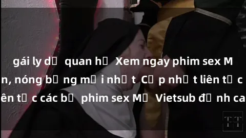 gái ly dị quan hệ Xem ngay phim sex Mỹ Vietsub hấp dẫn, nóng bỏng mới nhất  Cập nhật liên tục các bộ phim sex Mỹ Vietsub đỉnh cao, đáng xem.