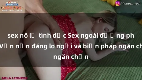 sex nô lệ tình dục Sex ngoài đường phố: Vấn nạn đáng lo ngại và biện pháp ngăn chặn