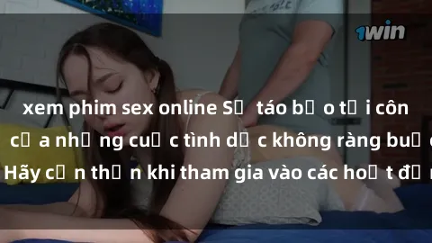 xem phim sex online Sự táo bạo tại công viên: Nơi gặp gỡ của những cuộc tình dục không ràng buộc. Hãy cẩn thận khi tham gia vào các hoạt động tình dục công cộng.