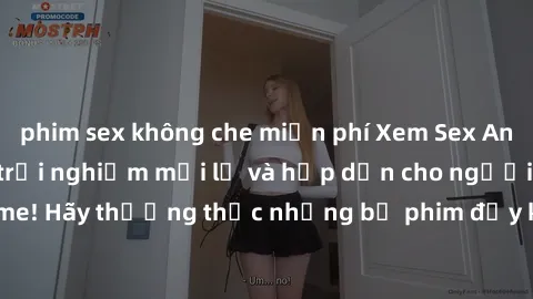 phim sex không che miễn phí Xem Sex Anime Vietsub - Một trải nghiệm mới lạ và hấp dẫn cho người yêu thích anime! Hãy thưởng thức những bộ phim đầy kích thích và cuốn hút ngay hôm nay!