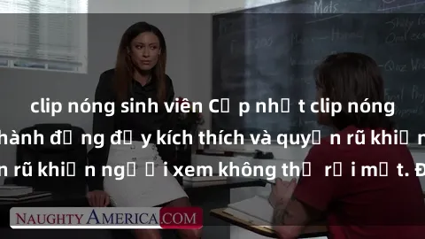 clip nóng sinh viên Cập nhật clip nóng BDSM: Những pha hành động đầy kích thích và quyến rũ khiến người xem không thể rời mắt. Đừng bỏ lỡ!