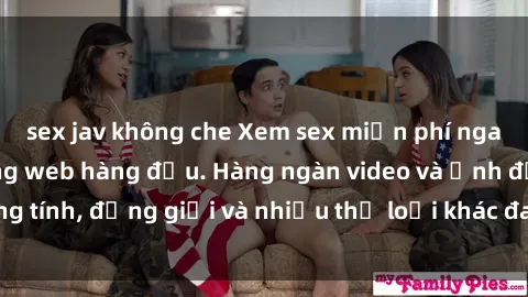 sex jav không che Xem sex miễn phí ngay tại địa chỉ trang web hàng đầu. Hàng ngàn video và ảnh đồng tính, đồng giới và nhiều thể loại khác đang chờ bạn khám phá.