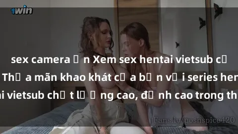 sex camera ẩn Xem sex hentai vietsub cực hot, không che | Thỏa mãn khao khát của bạn với series hentai vietsub chất lượng cao, đỉnh cao trong thể loại anime không che.
