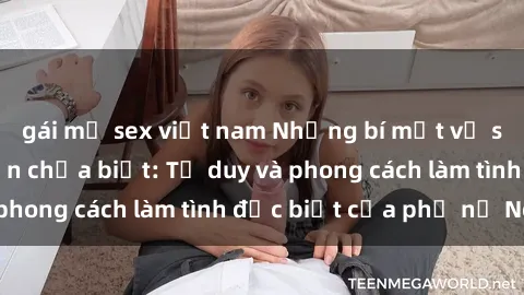 gái mỹ sex việt nam Những bí mật về sex gái Nga mà bạn chưa biết: Tư duy và phong cách làm tình đặc biệt của phụ nữ Nga