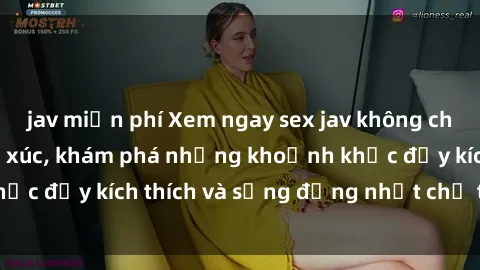 jav miễn phí Xem ngay sex jav không che để thỏa mãn cảm xúc, khám phá những khoảnh khắc đầy kích thích và sống động nhất chỉ trong click!