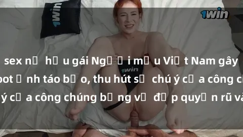 sex nữ hầu gái Người mẫu Việt Nam gây sốt với loạt shoot ảnh táo bạo, thu hút sự chú ý của công chúng bằng vẻ đẹp quyến rũ và gợi cảm.