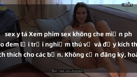 sex y tá Xem phim sex không che miễn phí tại đây, đảm bảo đem lại trải nghiệm thú vị và đầy kích thích cho các bạn. Không cần đăng ký, hoàn toàn miễn phí.